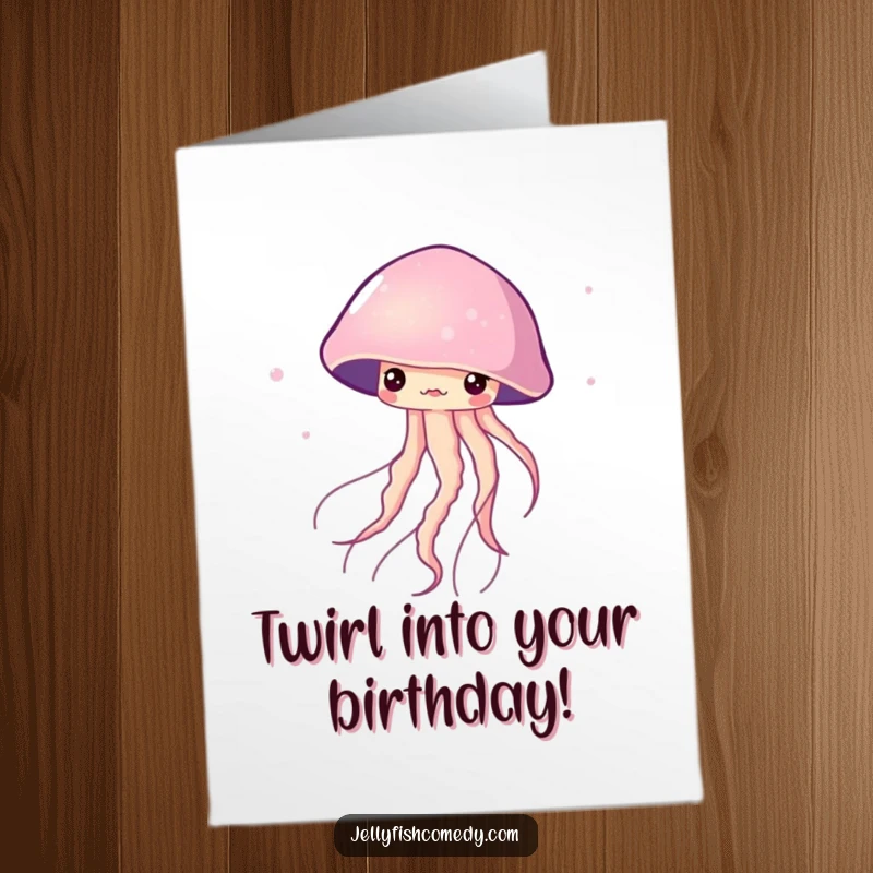 Funny Free Printable Birthday Card: A jellyfish gracefully twirls and dances elegantly through the water.