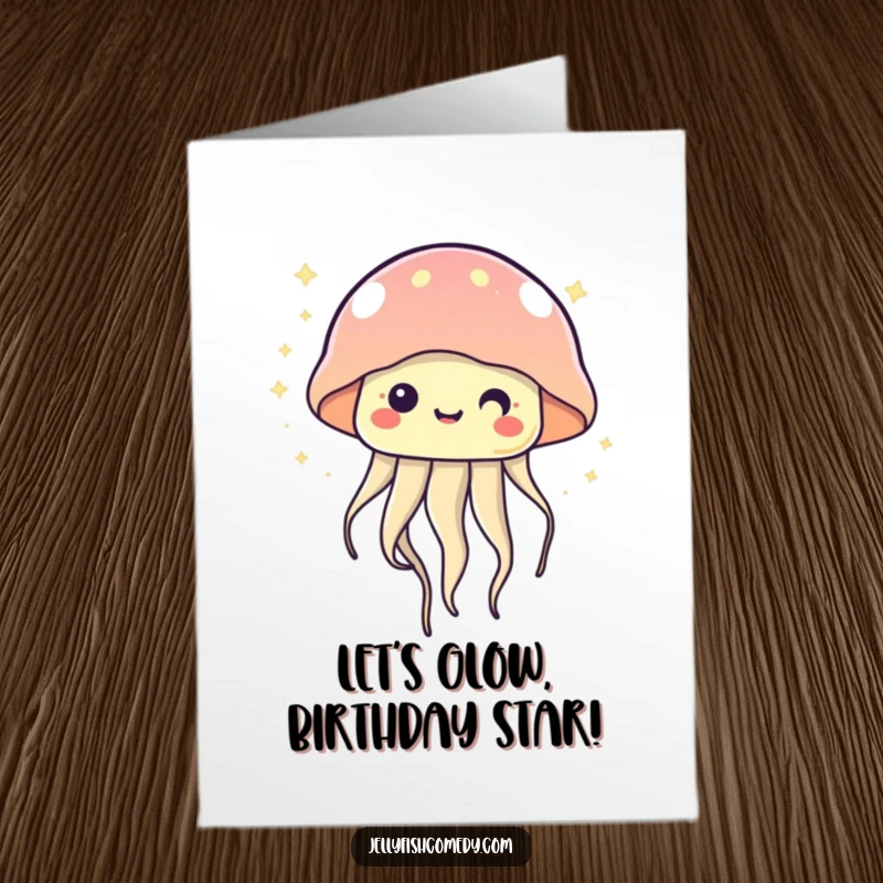 Funny Free Printable Birthday Card: A cute, kawaii jellyfish happily floating and twinkling with a radiant smile.
