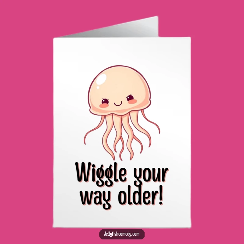Free Printable Determined Jellyfish Birthday Card Humorous Gift