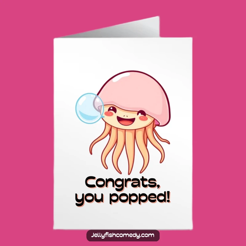 Free Printable Grinning Jellyfish Congrats Card Bubbly Gift