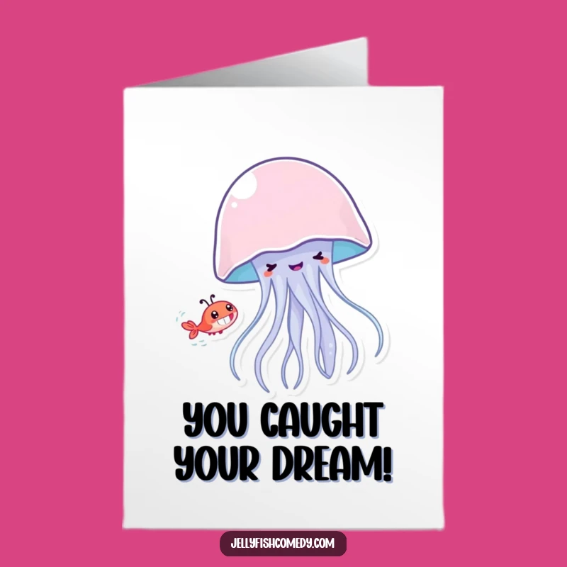 Free Printable Congrats Card: Jellyfish Grin Chases Success!
