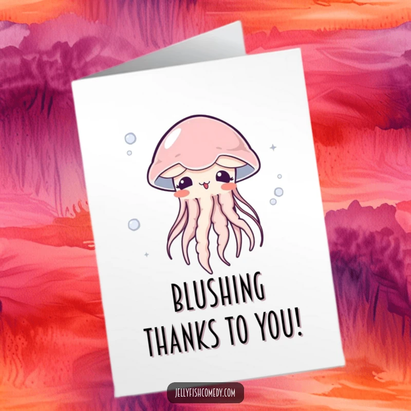 Free printable thank you card showing a jellyfish blushing in surprise while drifting in a gentle current, a cute thank you.
