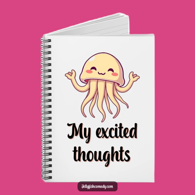 Funny Excited Jellyfish Notebook: Jot Down Ideas with This Hilarious Stationery!
