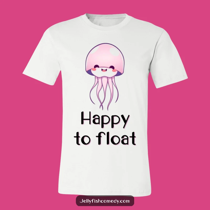 Funny Happy Jellyfish T-Shirt: Wear Your Joyful Vibe with This Cute Tee